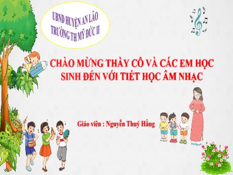 Bài giảng Âm nhạc 3 (Kết nối tri thức) - Tiết 12 - Nguyễn Thuý Hằng