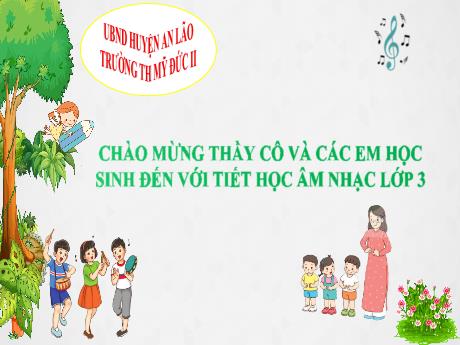 Bài giảng Âm nhạc 3 (Kết nối tri thức) - Tiết 16 - Thường thức âm nhạc: Những khúc hát ru