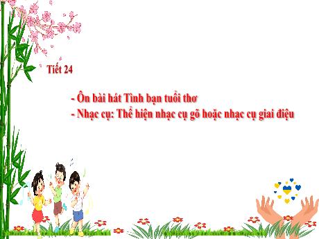 Bài giảng Âm nhạc 4 (Kết nối tri thức) - Tiết 24