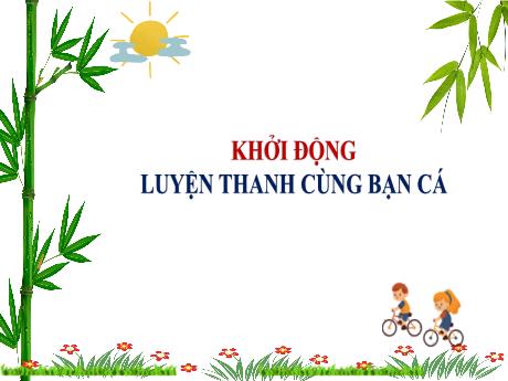 Bài giảng Âm nhạc 4 (Kết nối tri thức) - Tiết 28