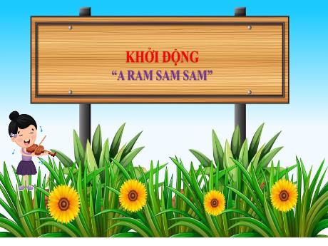 Bài giảng Âm nhạc 4 (Kết nối tri thức) - Tiết 30