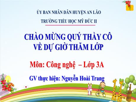 Bài giảng Công nghệ 3 (Kết nối tri thức) - Bài 9: Làm biển báo giao thông - Nguyễn Hoài Trang
