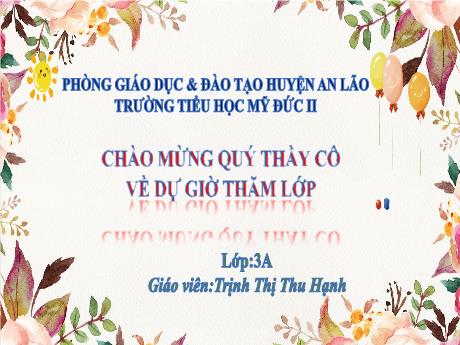 Bài giảng Hoạt động trải nghiệm 3 - Góc học tập đáng yêu - Trịnh Thị Thu Hạnh