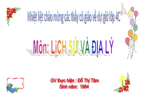 Bài giảng Lịch sử và Địa lý 4 - Sông Hồng và văn minh sông Hồng (Tiết 2) - Đỗ Thị Tâm