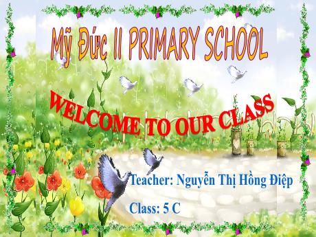 Bài giảng Tiếng Anh 5 - Unit 16: Where’s the post office? - Lesson 2 - Năm học 2022-2023 - Nguyễn Thị Hồng Điệp