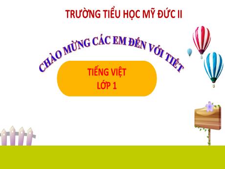 Bài giảng Tiếng Việt 1 - Ng, ngh - Trường Tiểu học Mỹ Đức II