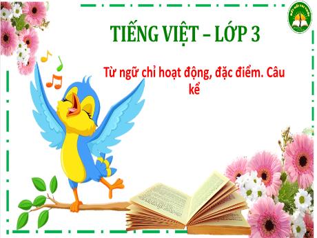 Bài giảng Tiếng Việt 3 (Kết nối tri thức) - Bài 22: Để cháu nắm tay ông (Tiết 3)