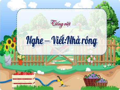 Bài giảng Tiếng Việt 3 - Nghe viết: Nhà Rồng