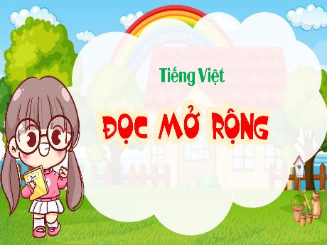 Bài giảng Tiếng Việt 4 - Đọc mở rộng