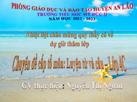 Bài giảng Tiếng Việt 4 - Mở rộng vốn từ: Du lịch thám hiểm - Nguyễn Thị Ngoan