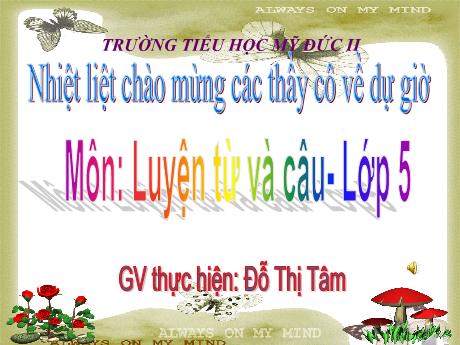 Bài giảng Tiếng Việt 5 (Luyện từ và câu) - Mở rộng vốn từ: An ninh trật tự - Đỗ Thị Tâm