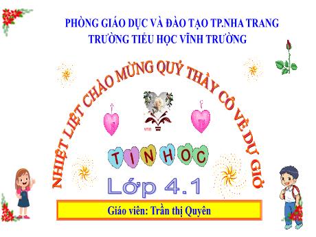 Bài giảng Tin học 4 - Bài 2: Thực hành Gõ bàn phím đúng cách (Tiết 2) - Năm học 2024-2025 - Trần Thị Quyên