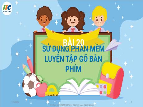 Bài giảng Tin học 4 - Bài 20: Sử dụng phần mềm luyện tập gõ bàn phím