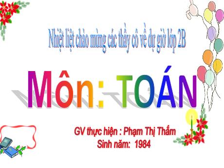 Bài giảng Toán 2 - Bài 9: Bài toán về thêm, bớt một số đơn vị (Tiết 1)