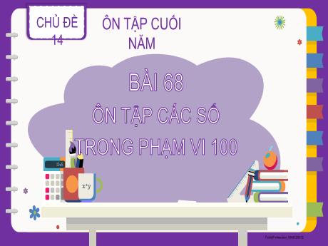 Bài giảng Toán 2 (Kết nối tri thức) - Bài 68: Ôn tập các số trong phạm vi 100
