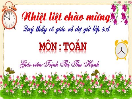 Bài giảng Toán 4 - Tìm số trung bình cộng - Trịnh Thị Thu Hạnh