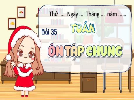 Bài giảng Toán 5 - Ôn tập chung (Tiết 1)
