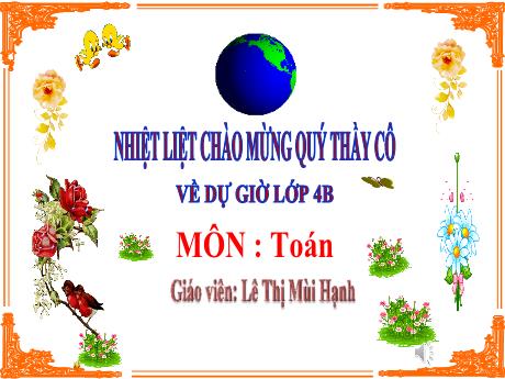 Bài giảng Toán Lớp 4 Stem (Kết nối tri thức) - Bộ chữ số bí ẩn - Lê Thị Mùi Hạnh