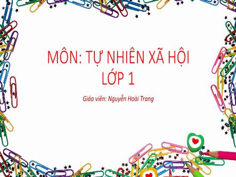 Bài giảng Tự nhiên và Xã hội 1 - Bài 1: Kể về gia đình (Tiết 1) - Nguyễn Hoài Trang